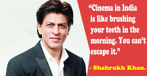 10 Shahrukh Khan Quotes That Prove He Is The King Of Bollywood